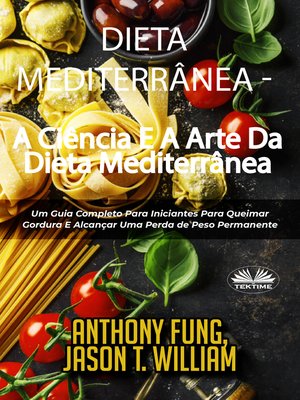 cover image of Dieta Mediterrânea--A Ciência E a Arte Da Dieta Mediterrânea